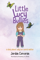 Little Lucy Bullies B0B8TG7DQJ Book Cover