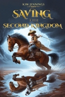 Saving the Second Kingdom 192308724X Book Cover