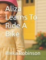 Aliza Learns To Ride A Bike B0FDBN98JY Book Cover