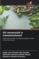 Oli essenziali e nanoemulsioni 6205963272 Book Cover