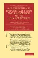 An introduction to the critical study and knowledge of the Holy Scriptures 1379264847 Book Cover