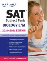 Kaplan SAT Subject Test Biology E/M 2010-2011 Edition 1419553453 Book Cover