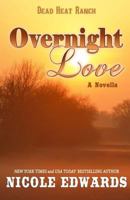 Overnight Love 193978638X Book Cover