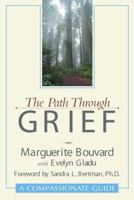 The Path Through Grief: A Compassionate Guide 0932576664 Book Cover