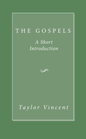 The Gospels: A Short Introduction 1606087096 Book Cover