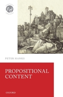 Propositional Content 0198822715 Book Cover