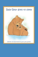 Baby bear goes to sleep B0851MGW71 Book Cover