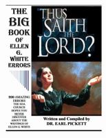 The Big Book of Ellen G. White Errors 1304694518 Book Cover