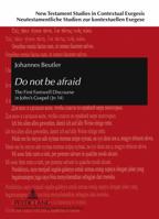 Do Not Be Afraid: The First Farewell Discourse in John's Gospel (Jn 14) 3631613709 Book Cover