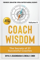 Coach Wisdom Volume II: The Secrets of 21 Successful Coaches 173358367X Book Cover