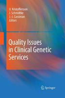 Quality Issues in Clinical Genetic Services 9400791887 Book Cover