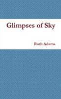 Glimpses of Sky 1291918841 Book Cover