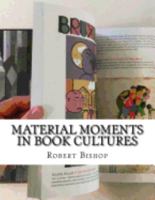 Material Moments in Book Cultures 1977925758 Book Cover