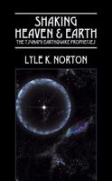 Shaking Heaven & Earth: The Tsunami Earthquake Prophecies 1432727664 Book Cover