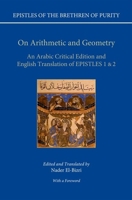 On Arithmetic and Geometry: An Arabic Critical Edition and English Translation of Epistles 1 & 2 019965560X Book Cover