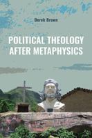 Political Theology After Metaphysics 1438495854 Book Cover