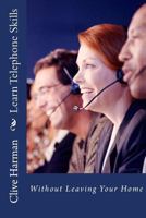 Learn Telephone Skills 1987433203 Book Cover