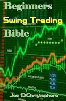 Beginners Swing Trading Bible 154241735X Book Cover