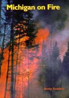 Michigan on Fire 1882376528 Book Cover