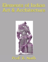 Elements of Indian Art & Architecture 198303293X Book Cover