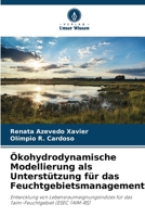 Ökohydrodynamische Modellierung als Unterstützung für das Feuchtgebietsmanagement (German Edition) 620777406X Book Cover