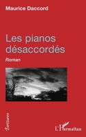 Les pianos désaccordés: Roman (Écritures) (French Edition) 2343140170 Book Cover