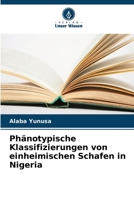 Phänotypische Klassifizierungen von einheimischen Schafen in Nigeria (German Edition) 6208538114 Book Cover