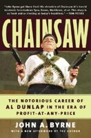 Chainsaw: The Notorious Career of Al Dunlap in the Era of Profit-At-Any-Price 0066619807 Book Cover