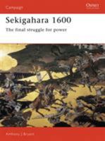 Sekigahara 1600: The Final Struggle For Power (Campaign) 1855323958 Book Cover