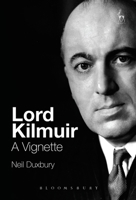 Lord Kilmuir: A Vignette 1782256237 Book Cover