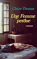 Une femme perdue: Roman (Littérature) 2246285011 Book Cover