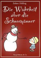 Die Wahrheit Ber Die Schneem Nner 3954361000 Book Cover