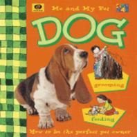Me and My Pet Dog (Me & My Pet (World Paperback)) 1587282011 Book Cover