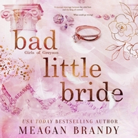 Bad Little Bride: Girls of Greyson, Book 2 B0GJFWD14M Book Cover
