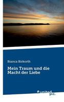 Mein Traum und die Macht der Liebe 3710336570 Book Cover