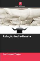 Relação Índia-Rússia (Portuguese Edition) 6209309917 Book Cover