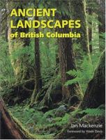 Ancient Landscapes of British Columbia 1551050439 Book Cover