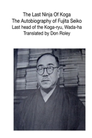 The Last Ninja of Koga 1329424514 Book Cover