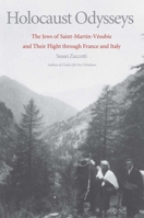Holocaust Odysseys: The Jews of Saint-Martin-Vesubie and Their Flight Through France and Italy 0300122942 Book Cover