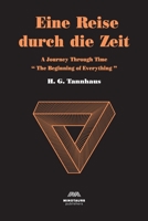 A Journey Through Time: The Beginning of Everything 1716975247 Book Cover