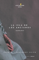 La isla de los ancianos (Spanish Edition) B0CZXJBKGT Book Cover