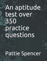 An aptitude test over 350 practice questions B098CR5479 Book Cover