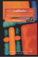Being Catholic Today 0007121792 Book Cover