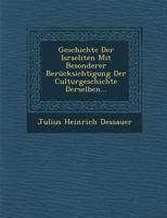 Geschichte Der Israeliten Mit Besonderer Ber�cksichtigung Der Culturgeschichte Derselben... 1271095327 Book Cover
