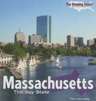Massachusetts: The Bay State 1404281118 Book Cover