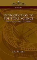 Introduction to Political Science; Two Series of Lectures 1596057521 Book Cover