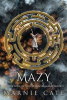 Mazy (Protectors of the Elemental Magic) 482418679X Book Cover