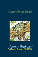 Good hope road: collected poems, 1999-2009 1257055402 Book Cover