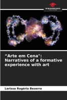 "Arte em Cena": Narratives of a formative experience with art 6208277116 Book Cover