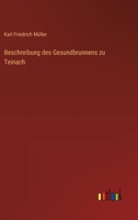 Beschreibung des Gesundbrunnens zu Teinach 3368712098 Book Cover